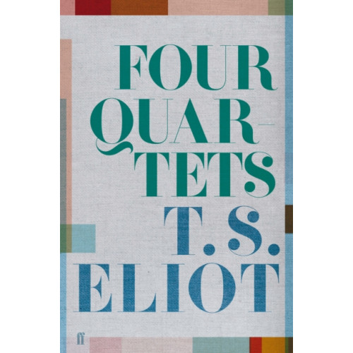 Faber & Faber Four Quartets (inbunden, eng)