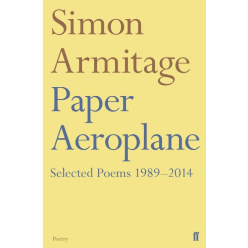 Faber & Faber Paper Aeroplane: Selected Poems 1989–2014 (häftad, eng)