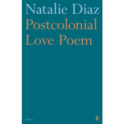 Faber & Faber Postcolonial Love Poem (häftad, eng)