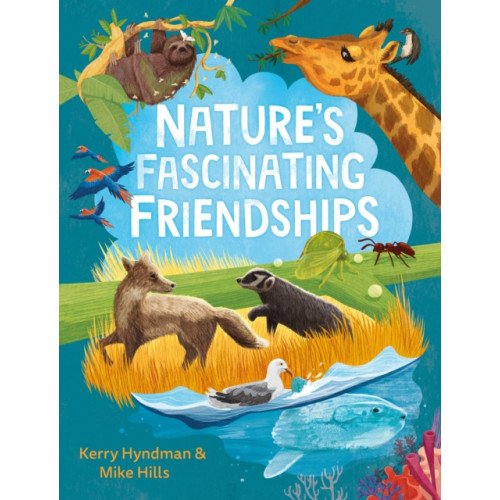Faber & Faber Nature's Fascinating Friendships (inbunden, eng)