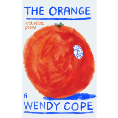 Faber & Faber The Orange and other poems (inbunden, eng)