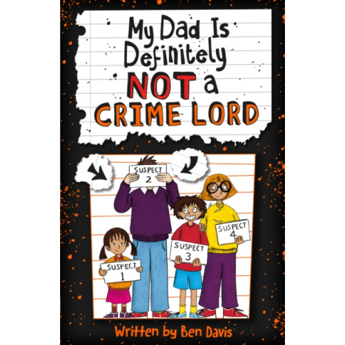 Scholastic My Dad Is Definitely Not a Crime Lord (häftad, eng)