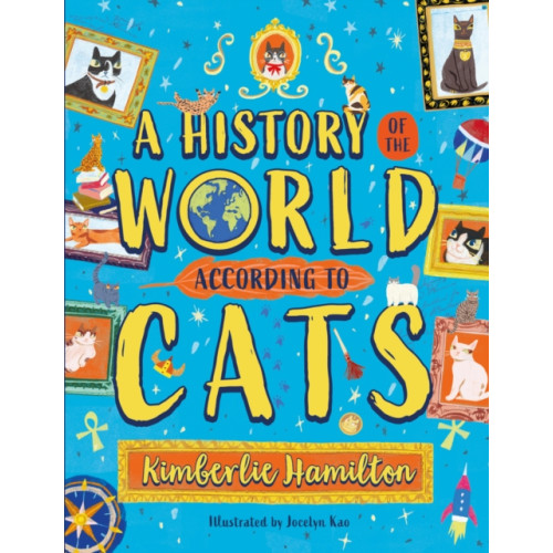 Scholastic A History of the World (According to Cats!) (häftad, eng)