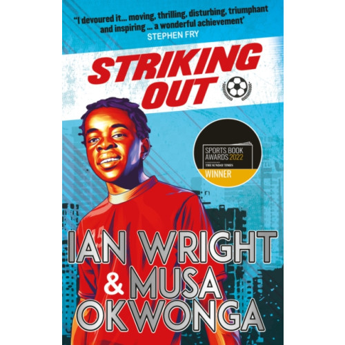 Scholastic Striking Out: A Thrilling Novel from Superstar Striker Ian Wright (häftad, eng)