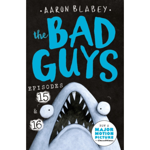 Scholastic The Bad Guys: Episode 15 & 16 (häftad, eng)