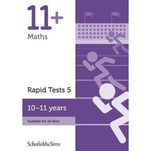 Schofield & Sims Ltd 11+ Maths Rapid Tests Book 5: Year 6, Ages 10-11 (häftad, eng)