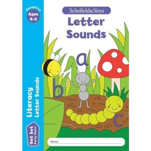 Schofield & Sims Ltd Get Set Literacy: Letter Sounds, Early Years Foundation Stage, Ages 4-5 (häftad, eng)