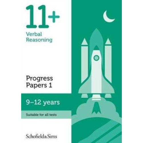 Schofield & Sims Ltd 11+ Verbal Reasoning Progress Papers Book 1: KS2, Ages 9-12 (häftad, eng)