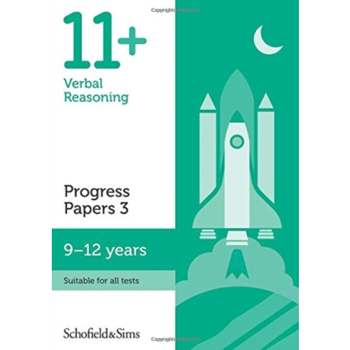 Schofield & Sims Ltd 11+ Verbal Reasoning Progress Papers Book 3: KS2, Ages 9-12 (häftad, eng)