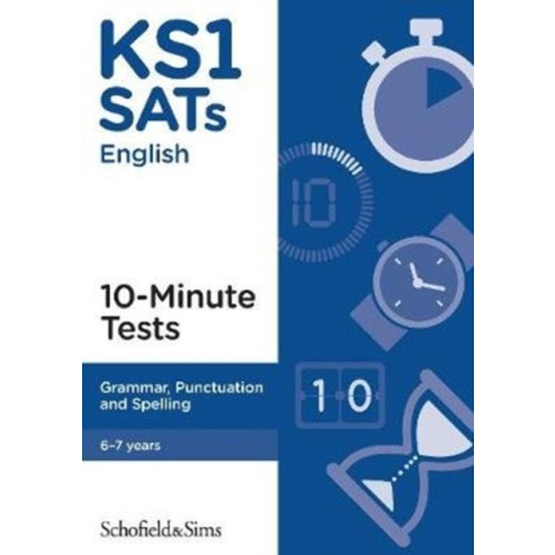 Schofield & Sims Ltd KS1 SATs Grammar, Punctuation and Spelling 10-Minute Tests (häftad, eng)