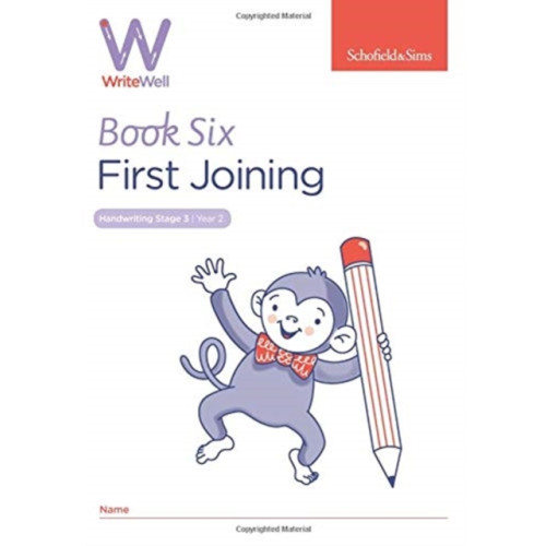 Schofield & Sims Ltd WriteWell 6: First Joining, Year 2, Ages 6-7 (häftad, eng)
