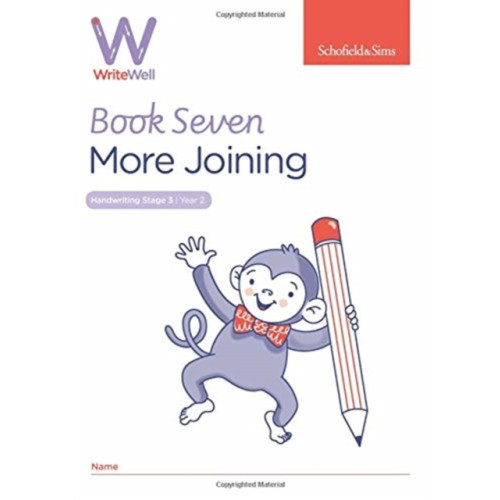 Schofield & Sims Ltd WriteWell 7: More Joining, Year 2, Ages 6-7 (häftad, eng)