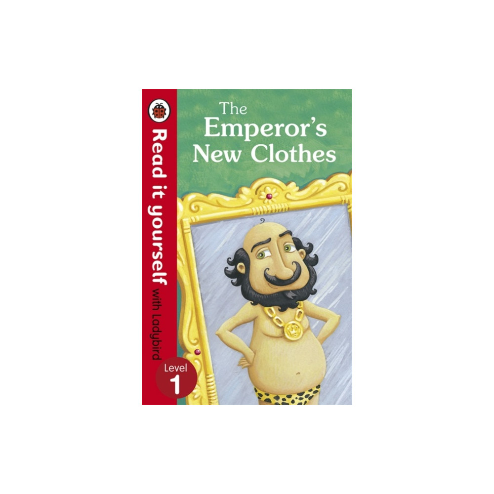 Produktbild för The Emperor's New Clothes - Read It Yourself with Ladybird (häftad, eng)