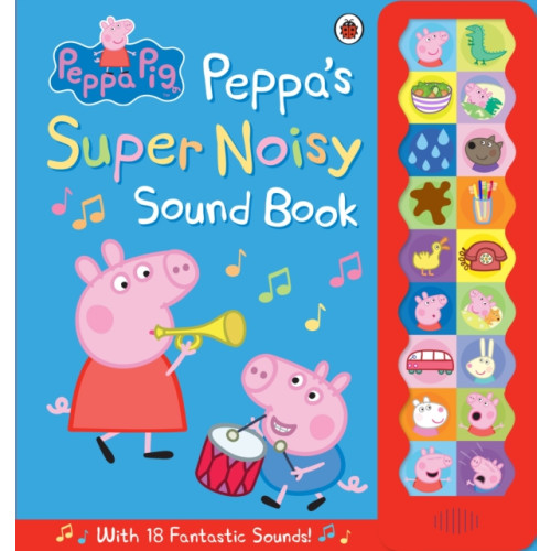 Penguin Random House Children's UK Peppa Pig: Peppa's Super Noisy Sound Book (inbunden, eng)