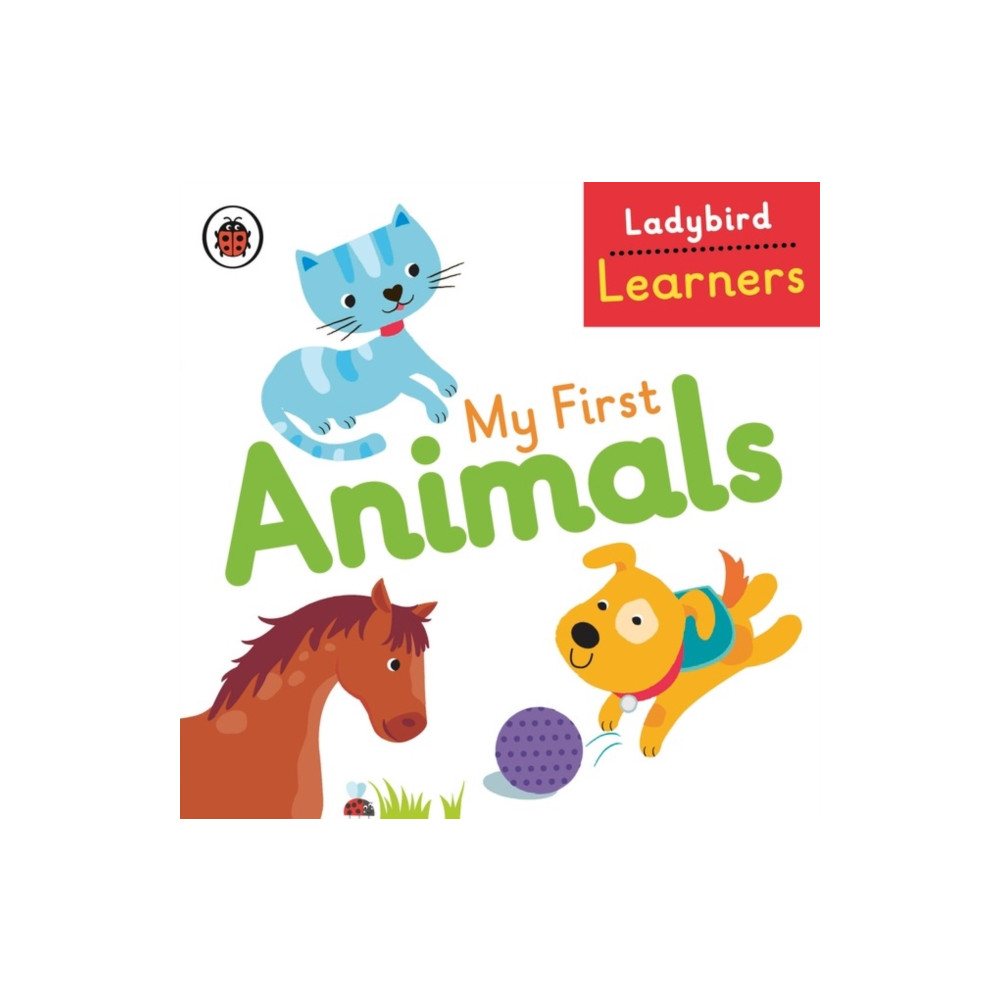 Produktbild för My First Animals: Ladybird Learners (bok, board book, eng)