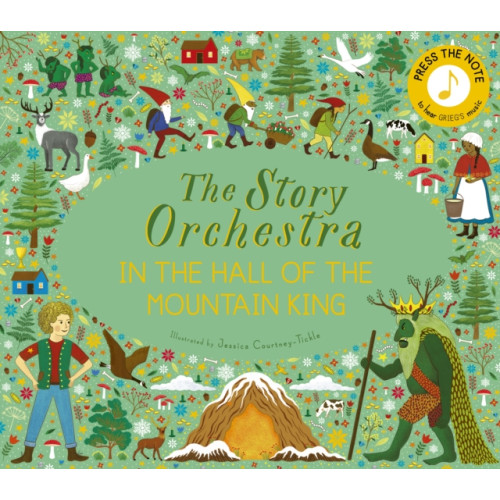 Quarto Publishing Plc The Story Orchestra: In the Hall of the Mountain King (inbunden, eng)