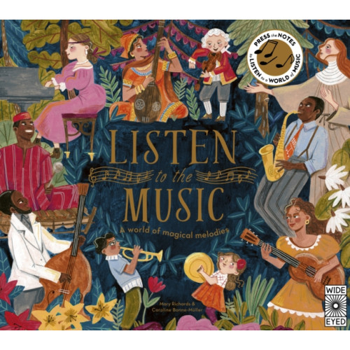 Quarto Publishing Plc Listen to the Music (inbunden, eng)