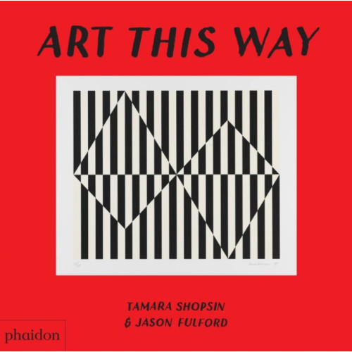 Phaidon Press Ltd Art This Way (bok, board book, eng)