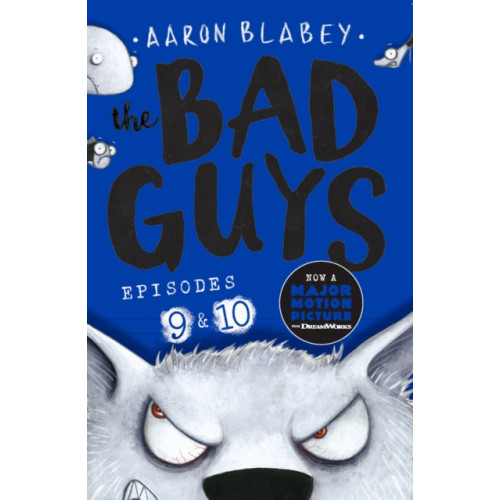 Scholastic The Bad Guys: Episode 9&10 (häftad, eng)