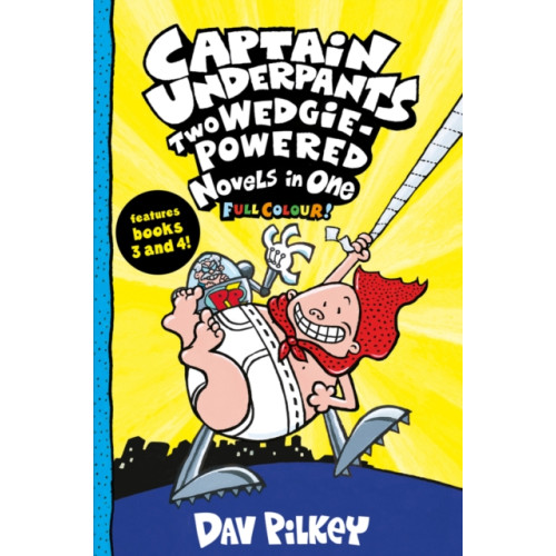 Scholastic Captain Underpants: Two Wedgie-Powered Novels in One (Full Colour!) (häftad, eng)