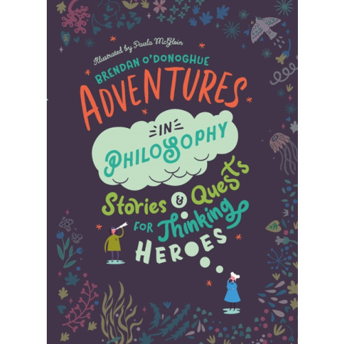 Gill Adventures in Philosophy (inbunden, eng)