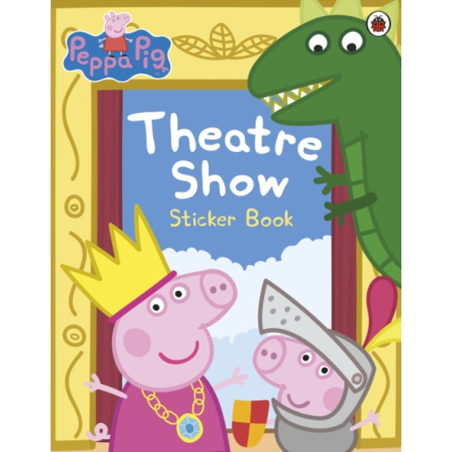 Penguin Random House Children's UK Peppa Pig: Theatre Show Sticker Book (häftad, eng)