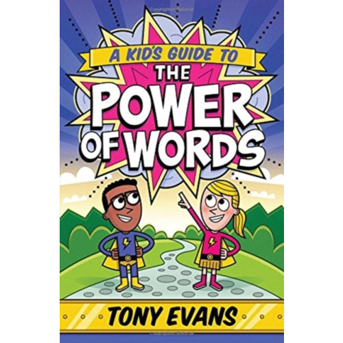 Harvest House Publishers,U.S. A Kid's Guide to the Power of Words (häftad, eng)