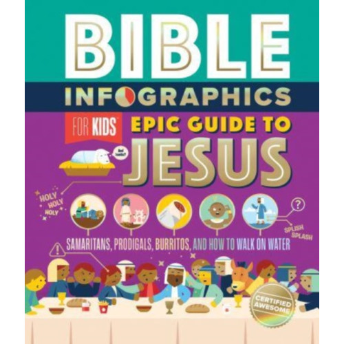 Harvest House Publishers,U.S. Bible Infographics for Kids Epic Guide to Jesus (inbunden, eng)