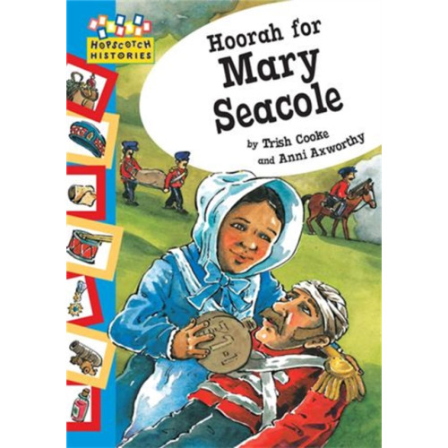 Hachette Children's Group Hopscotch: Histories: Hoorah for Mary Seacole (häftad, eng)