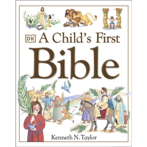 Dorling Kindersley Ltd A Child's First Bible (inbunden, eng)