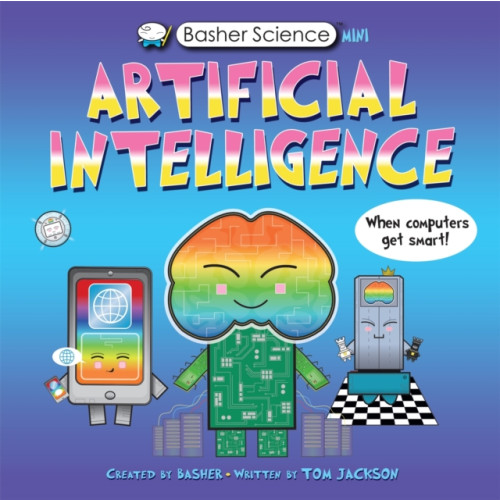 Basher Science Mini: Artificial Intelligence , Pan Macmillan (häftad, english)