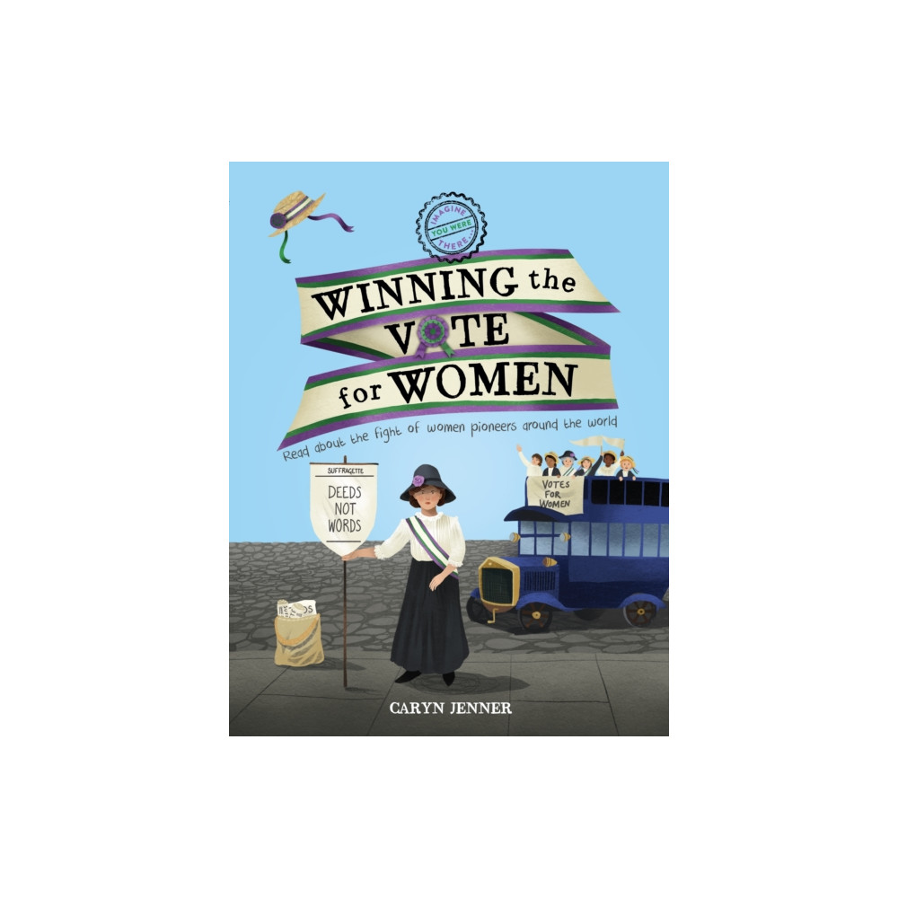 Produktbild för Imagine You Were There... Winning the Vote for Women (inbunden, eng)