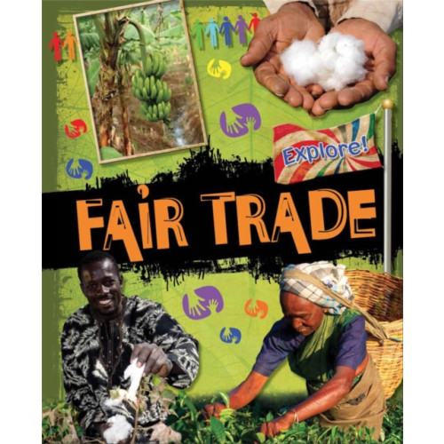Hachette Children's Group Explore!: Fair Trade (häftad, eng)