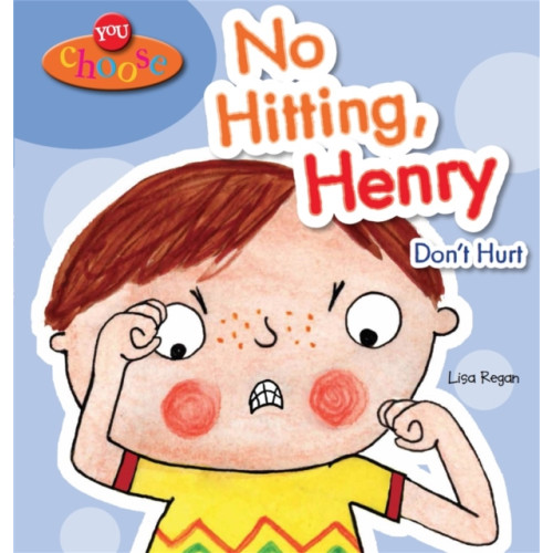 Hachette Children's Group You Choose!: No Hitting, Henry (häftad, eng)