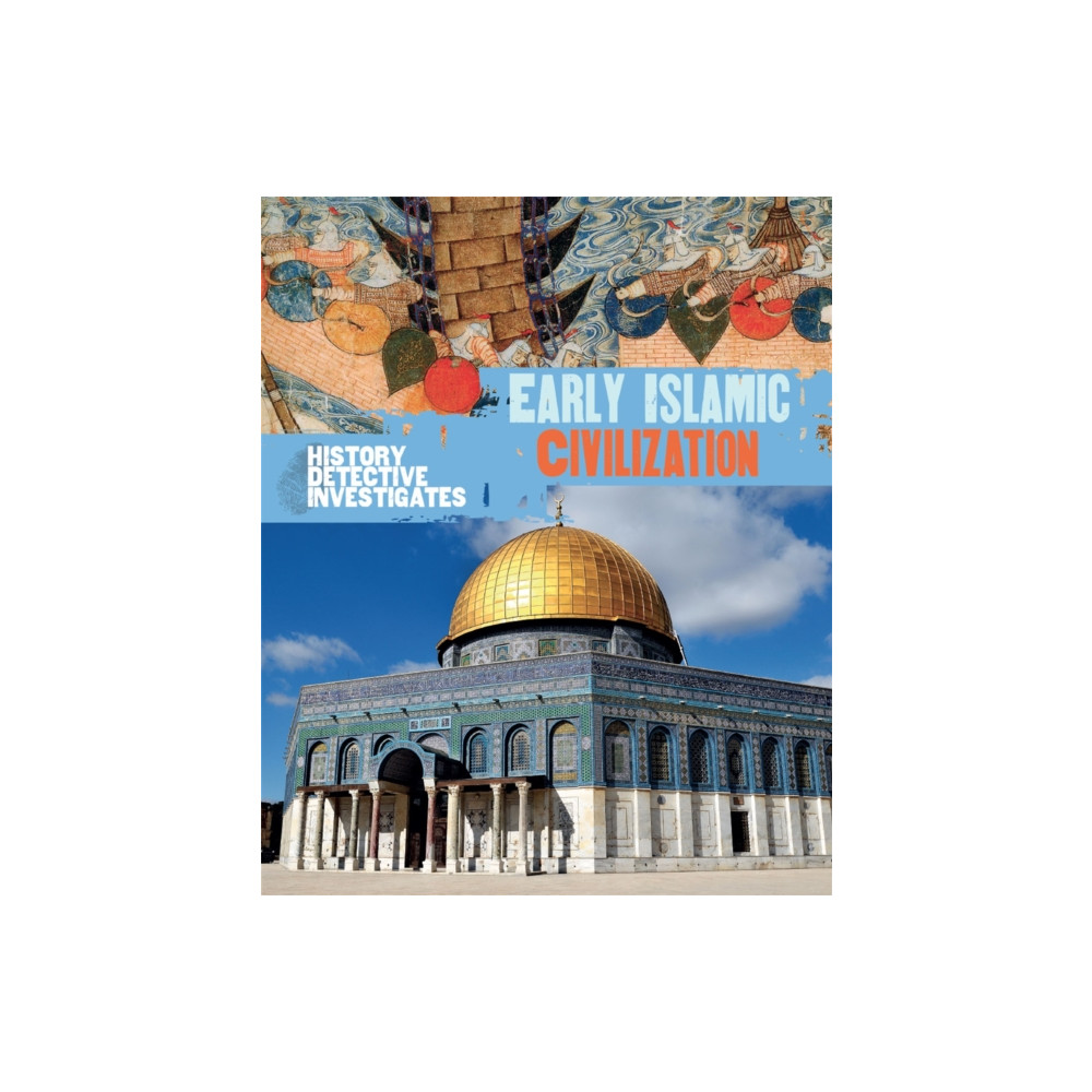 Produktbild för The History Detective Investigates: Early Islamic Civilization (häftad, eng)