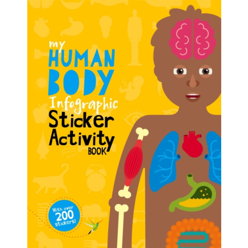 Hachette Children's Group My Human Body Infographic Sticker Activity Book (häftad, eng)
