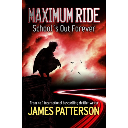Headline Publishing Group Maximum Ride: School's Out Forever (häftad, eng)