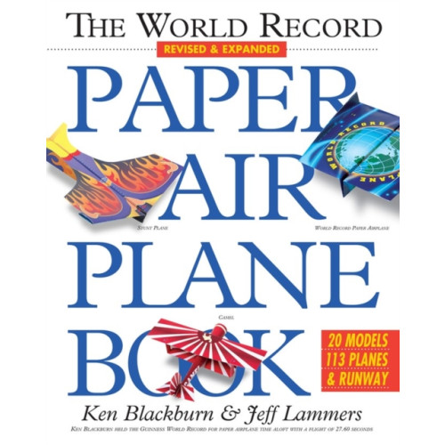 Workman Publishing The World Record Paper Airplane Book (häftad, eng)