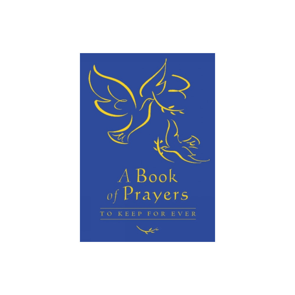 Produktbild för A Book of Prayers to Keep for Ever (inbunden, eng)