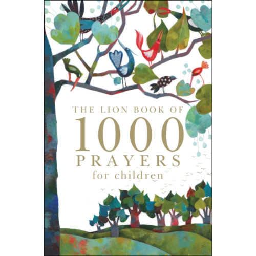 Spck publishing The Lion Book of 1000 Prayers for Children (inbunden, eng)