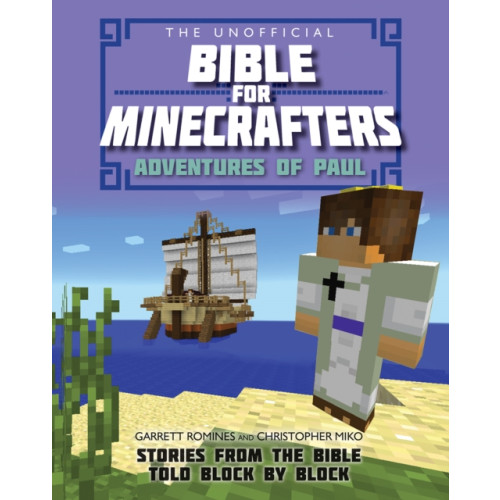 Spck publishing The Unofficial Bible for Minecrafters: Adventures of Paul (häftad, eng)