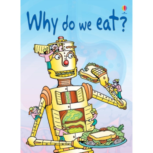 Usborne Publishing Ltd Why Do We Eat? (inbunden, eng)