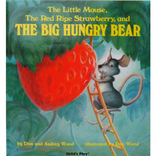 Child's Play International Ltd The Little Mouse, the Red Ripe Strawberry, and the Big Hungry Bear (häftad, eng)