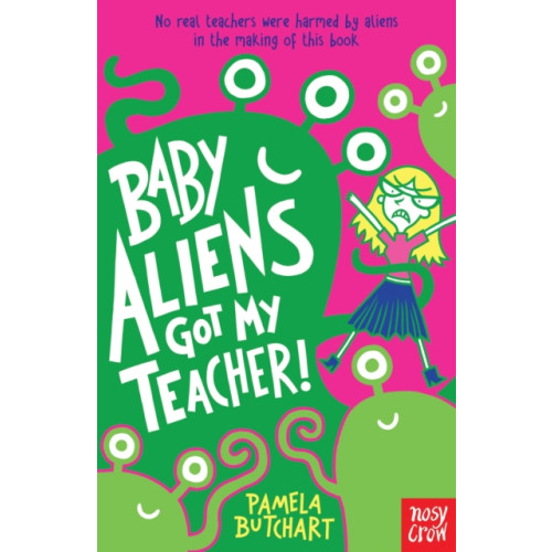 Nosy Crow Ltd Baby Aliens Got My Teacher (häftad, eng)