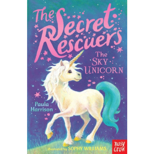 Nosy Crow Ltd The Secret Rescuers: The Sky Unicorn (häftad, eng)