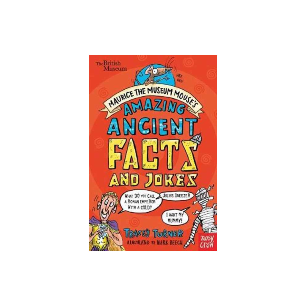 Produktbild för British Museum: Maurice the Museum Mouse's Amazing Ancient Book of Facts and Jokes (häftad, eng)