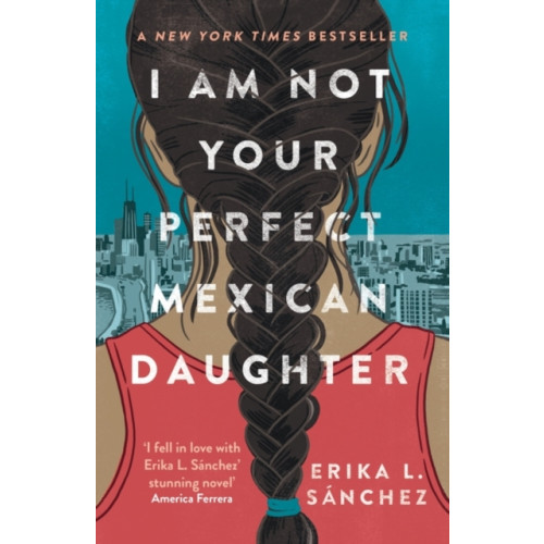 Oneworld Publications I Am Not Your Perfect Mexican Daughter (häftad, eng)