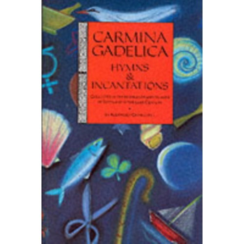 Floris Books Carmina Gadelica (häftad, eng)