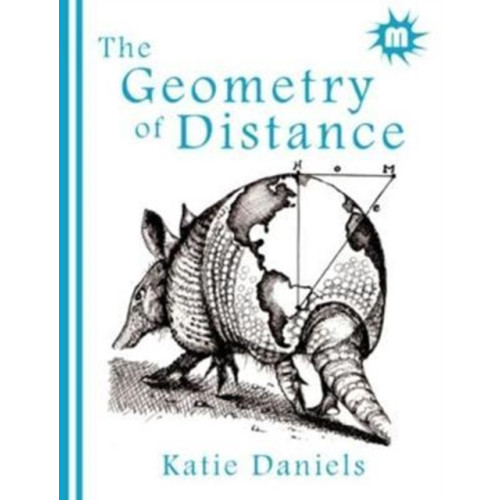 The Geometry of Distance , Mantle Community Arts Ltd (häftad, english)