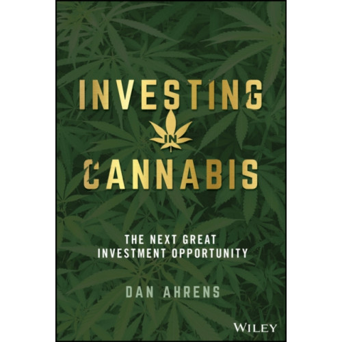 John Wiley & Sons Inc Investing in Cannabis (inbunden, eng)